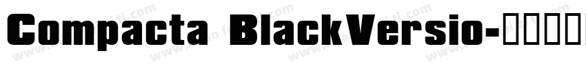 Compacta BlackVersio字体转换